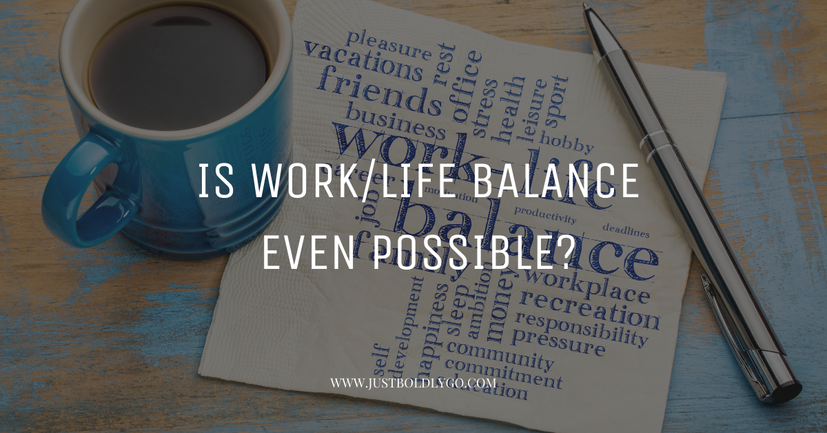 Is Work/Life Balance Even Possible?